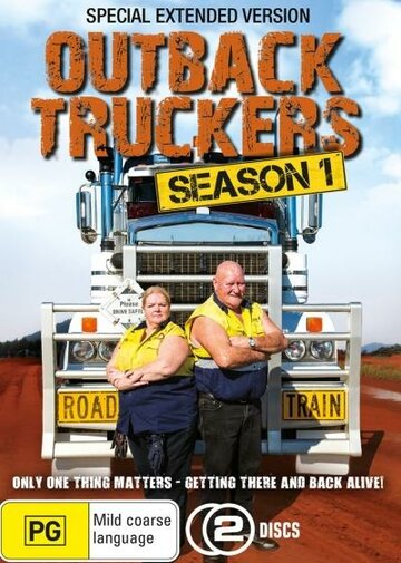 Реальные дальнобойщики || Outback Truckers (2012)