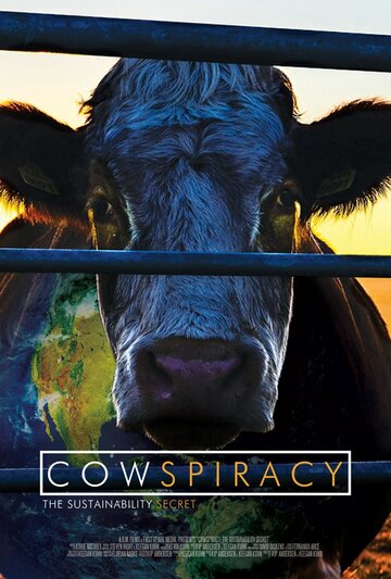 Скотозаговор || Cowspiracy: The Sustainability Secret (2014)