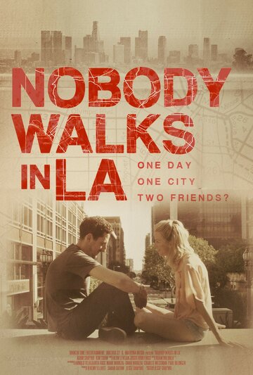 Никто не гуляет в Лос-Анджелесе || Nobody Walks in L.A. (2016)