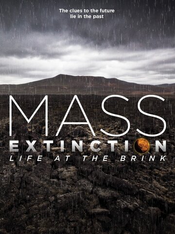 Планета на грани исчезновения || Mass Extinction: Life at the Brink (2014)