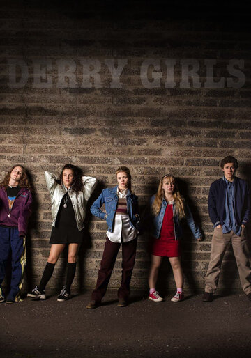 Девчонки из Дерри || Derry Girls (2018)