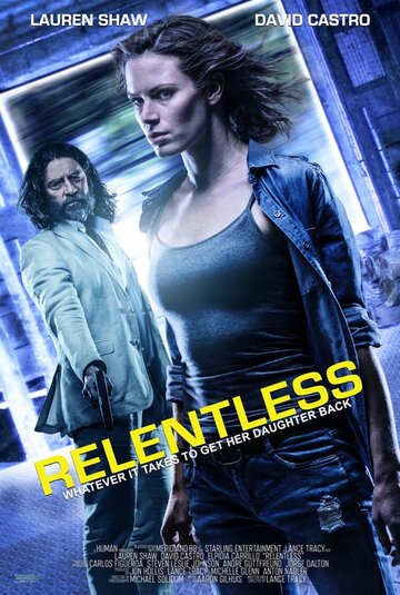 Безжалостный || Relentless (2018)