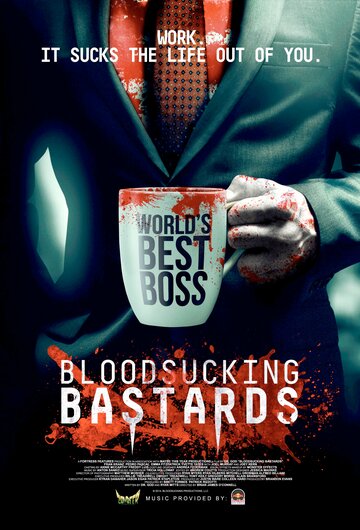 Кровососущие подонки || Bloodsucking Bastards (2015)