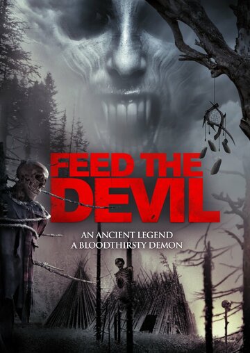 Накорми дьявола || Feed the Devil (2015)