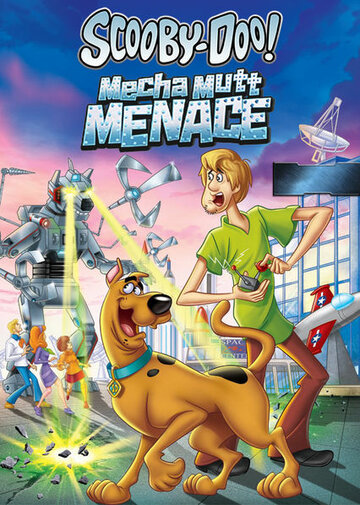 Скуби-Ду! Нападение Меха-Пса || Scooby-Doo! Mecha Mutt Menace (2013)