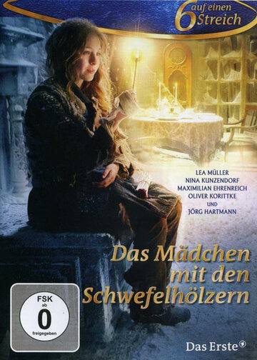 Девочка со спичками || Das Mädchen mit den Schwefelhölzern (2013)