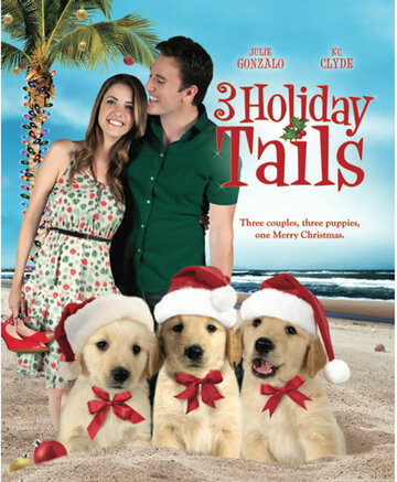 Три рождественские сказки || 3 Holiday Tails (2011)