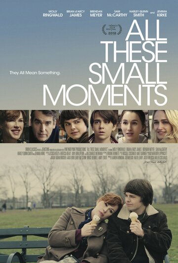 Все эти маленькие моменты || All These Small Moments (2018)
