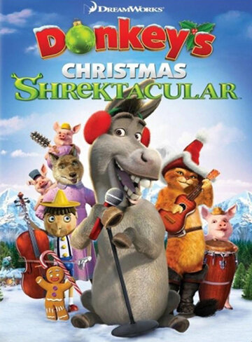Рождественский Шректакль Осла || Donkey's Christmas Shrektacular (2010)