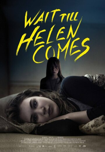В ожидании Хэлен || Wait Till Helen Comes (2016)