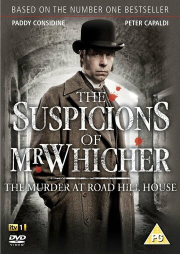 Подозрения мистера Уичера: Убийство в доме на Роуд-Хилл || The Suspicions of Mr Whicher: The Murder at Road Hill House (2011)