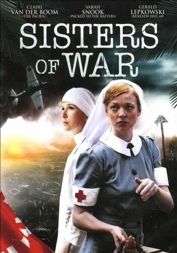 Сестры войны || Sisters of War (2010)
