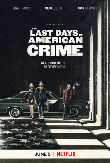 Последние дни американской преступности || The Last Days of American Crime (2020)