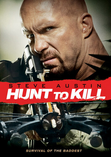Поймать, чтобы убить || Hunt to Kill (2010)