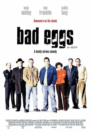 Тухлые яйца || Bad Eggs (2003)