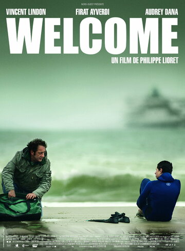 Добро пожаловать || Welcome (2009)