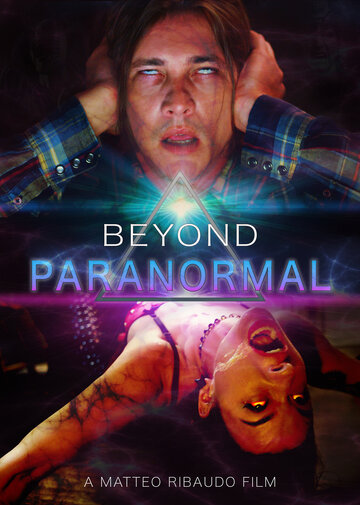 За гранью паранормального || Beyond Paranormal (2021)