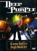 Deep Purple: Come Hell or High Water (1994)