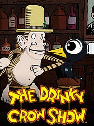 Шоу пьяного Ворона || The Drinky Crow Show (2008)