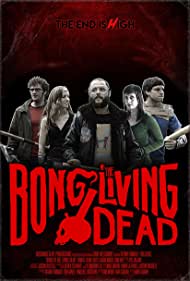 Bong of the Living Dead || Бонг живых мертвецов (2017)