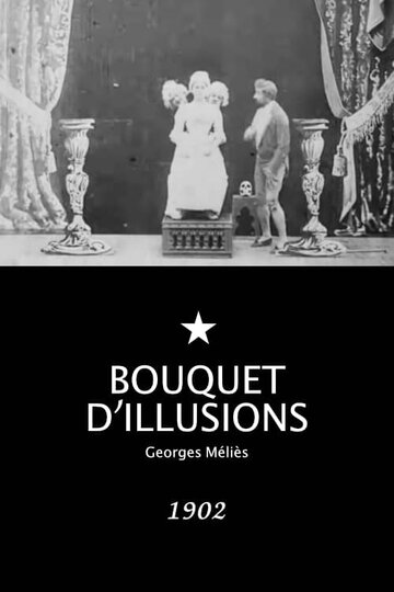 Bouquet d'illusions (1902)