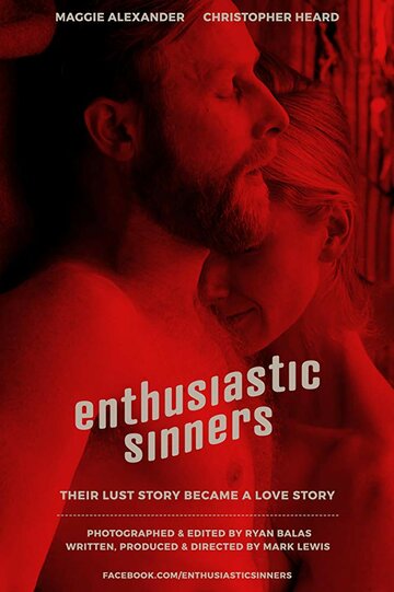 Enthusiastic Sinners || Исступлённые грешники (2017)