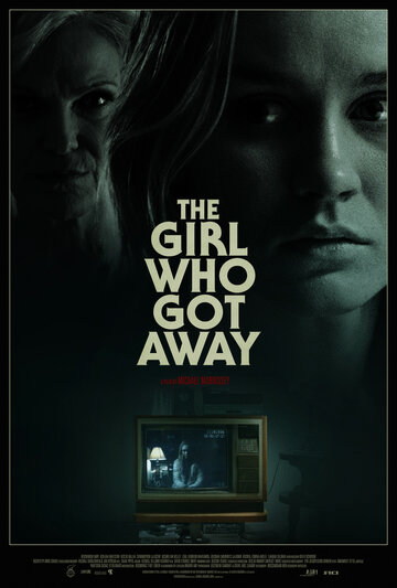 Девушка, которая сбежала || The Girl Who Got Away (2021)