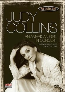 Pop Legends Live: Judy Collins - An American Girl in Concert