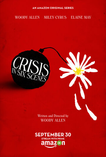 Кризис в шести сценах || Crisis in Six Scenes (2016)