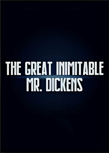 The Great Inimitable Mr. Dickens (1970)