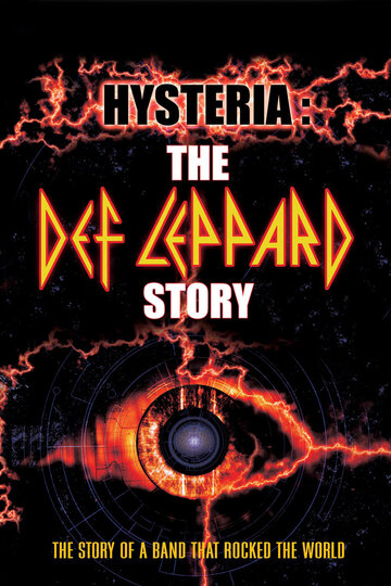 Истерия: История Деф Леппард || Hysteria: The Def Leppard Story (2001)