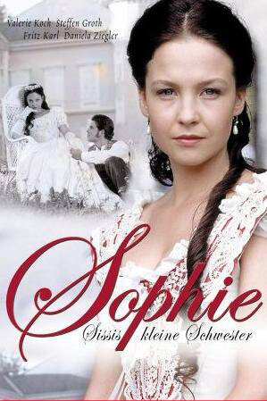 Софи – страстная принцесса || Sophie - Sissis kleine Schwester (2001)