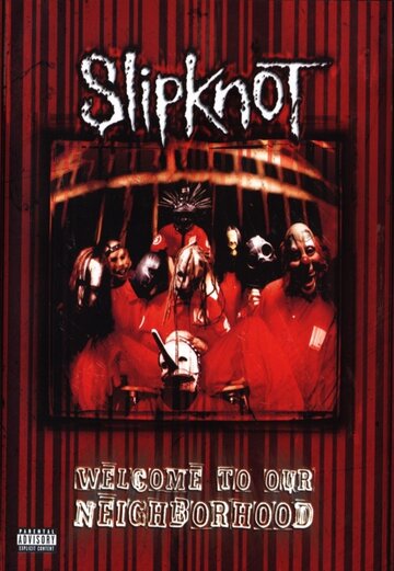 Slipknot: Welcome to Our Neighborhood (1999)