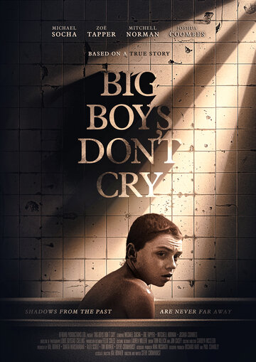 Большие мальчики не плачут || Big Boys Don't Cry (2020)