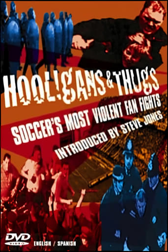 Hooligans & Thugs: Soccer's Most Violent Fan Fights (2003)