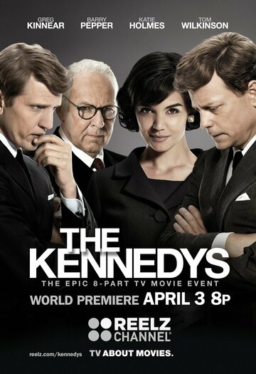 Клан Кеннеди || The Kennedys (2011)