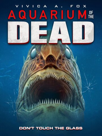 Аквариум мертвецов || Aquarium of the Dead (2021)