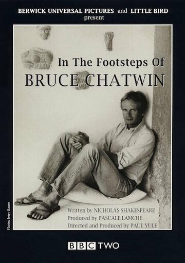 In the Footsteps of Bruce Chatwin (1999)
