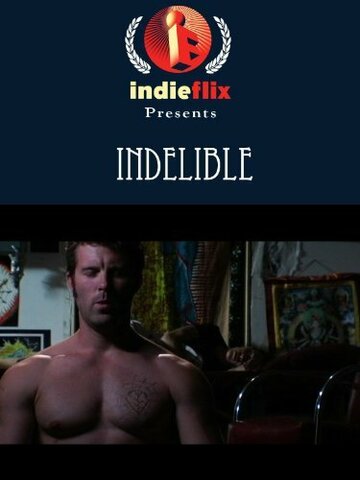 Indelible (2007)