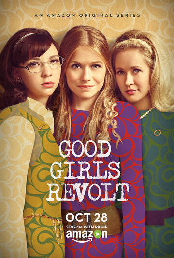 Образцовые бунтарки || Good Girls Revolt (2015)