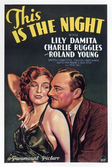 Эта ночь || This Is the Night (1932)