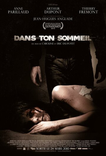 Во сне || Dans ton sommeil (2010)