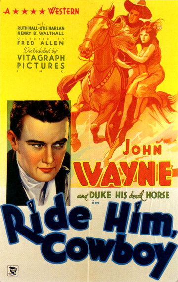 Оседлай его, ковбой || Ride Him, Cowboy (1932)
