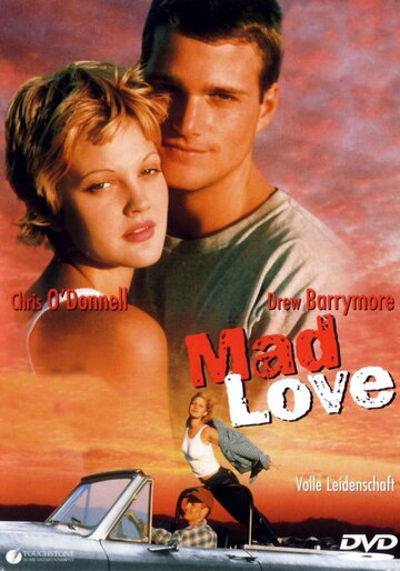 Дикая любовь || Mad Love (1995)
