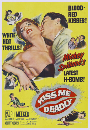 Целуй меня насмерть || Kiss Me Deadly (1955)