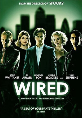 Наживка || Wired (2008)