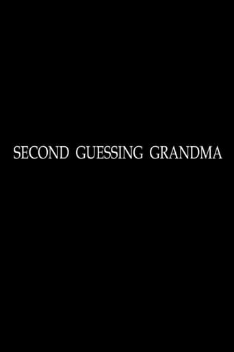 Second Guessing Grandma (2008)