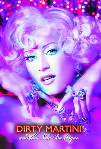 Dirty Martini and the New Burlesque (2010)