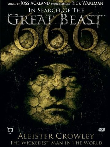 In Search of the Great Beast 666: Aleister Crowley (2007)