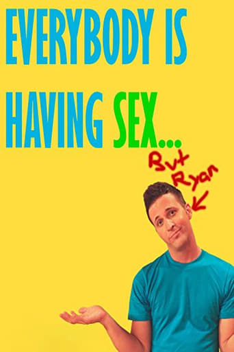 Everybody Is Having Sex... But Ryan (2009)